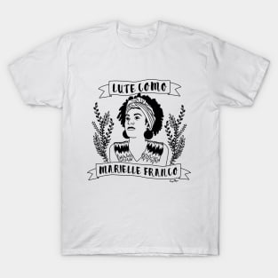 Lute Como Marielle Franco T-Shirt